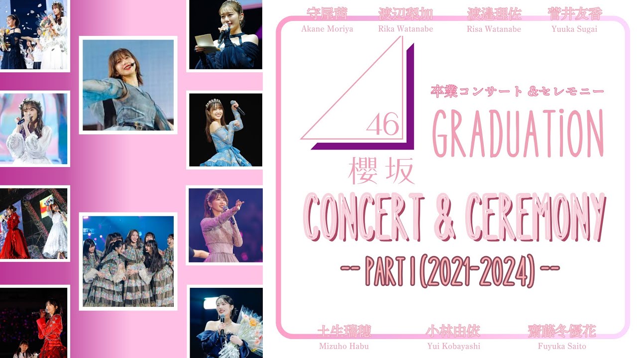 Sakurazaka46 Graduation Concert &​ Ceremony | Part I (2021-2024)