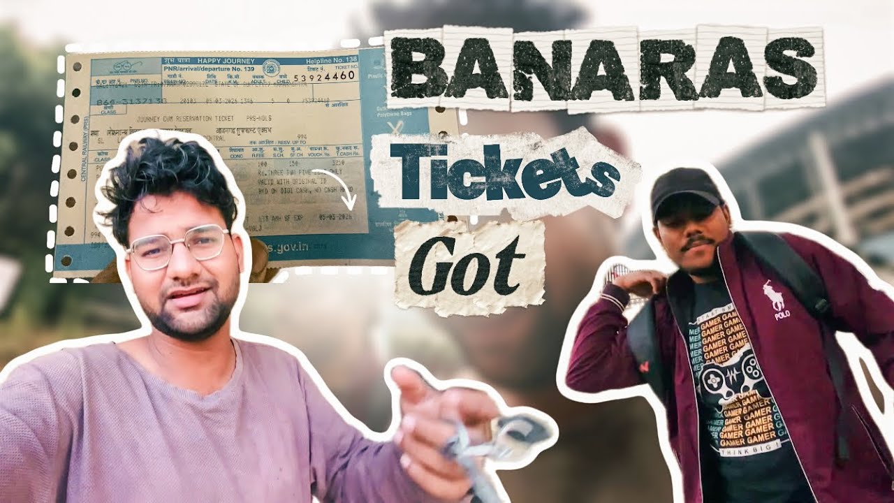 Finally we got banaras Tickets 🥳 || 2026 Plan || Banaras & Client Shoot