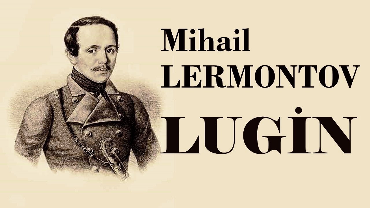 "LUGİN" Mihail LERMONTOV sesli öykü Akın ALTAN