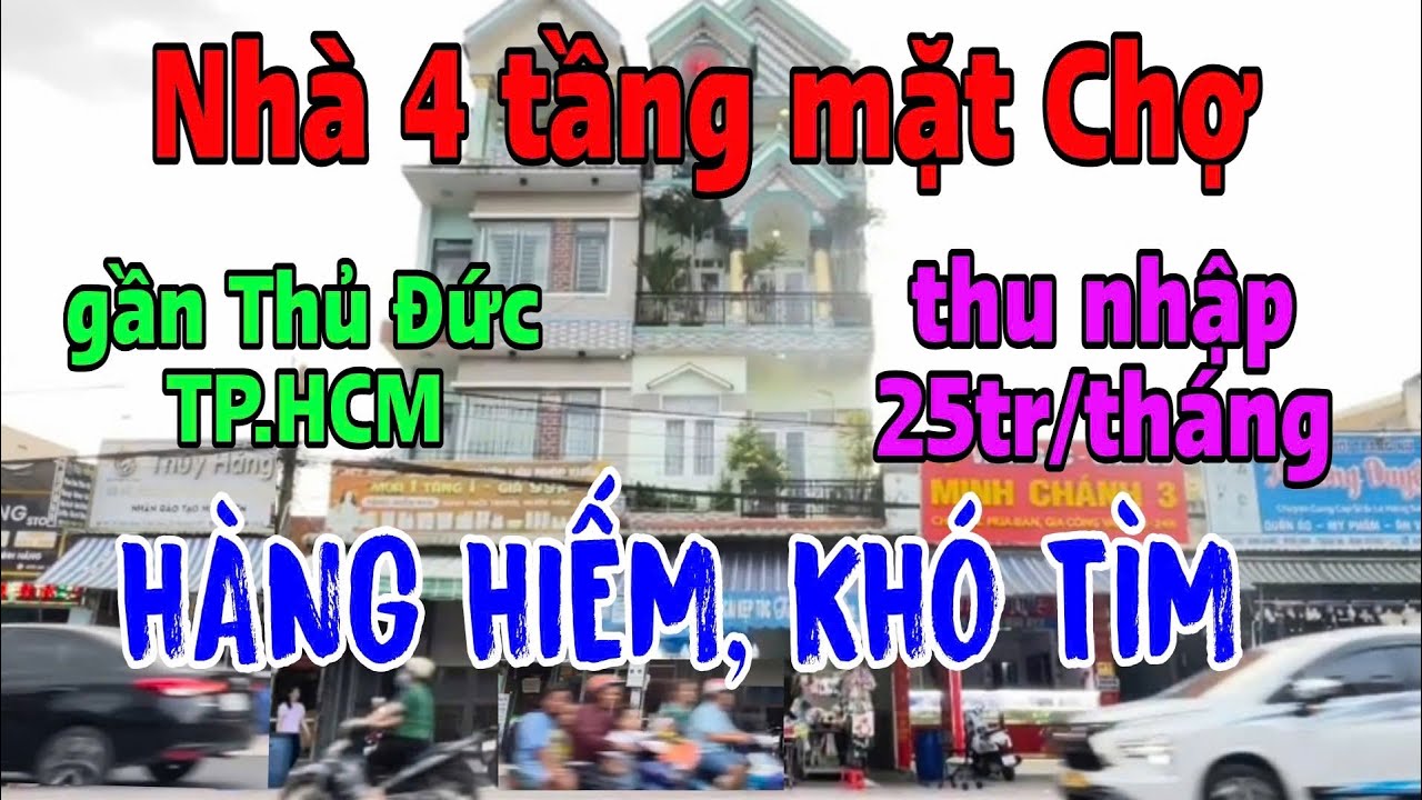 Hàng Hiếm. Khó tìm! Giá Ngộp Rẻ, Nhà lầu 4 tầng Mặt Tiền Chợ, gần Thủ Đức. #805