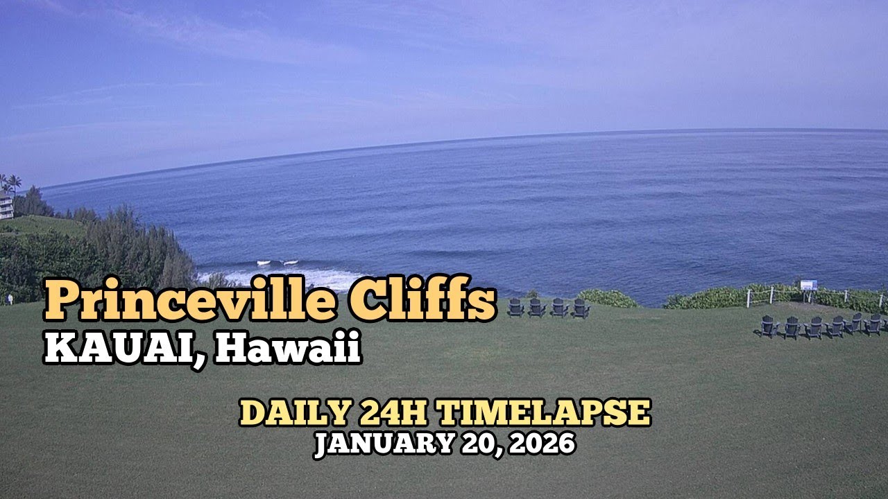 Princeville Cliffs - Daily Timelapse: January 20, 2026 [Kauai, Hawaii, USA]