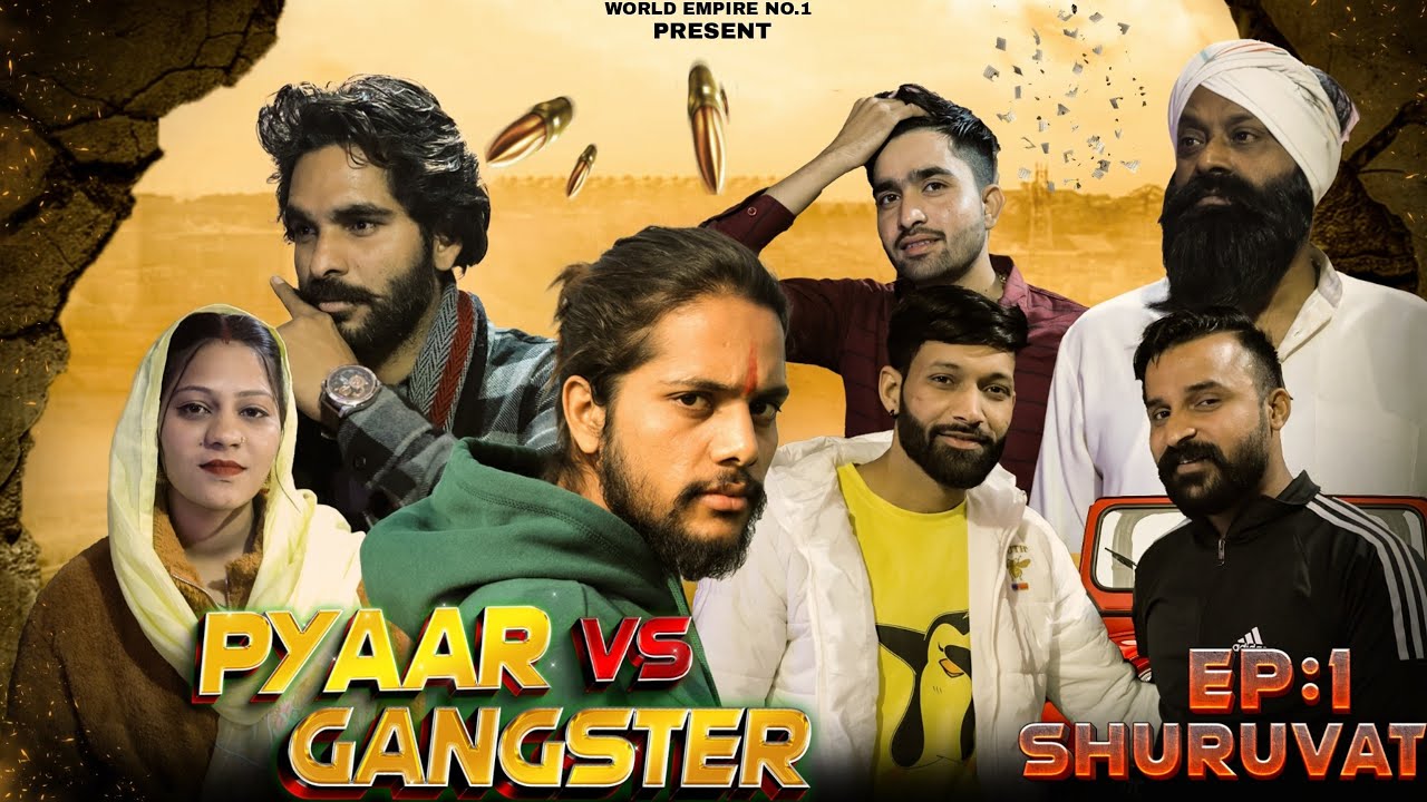 Pyar Vs Gangster | Ep 1: Shuruvat | Anup Adhana | Vipin Nagar | Rahul Bhati | New Hindi Web series
