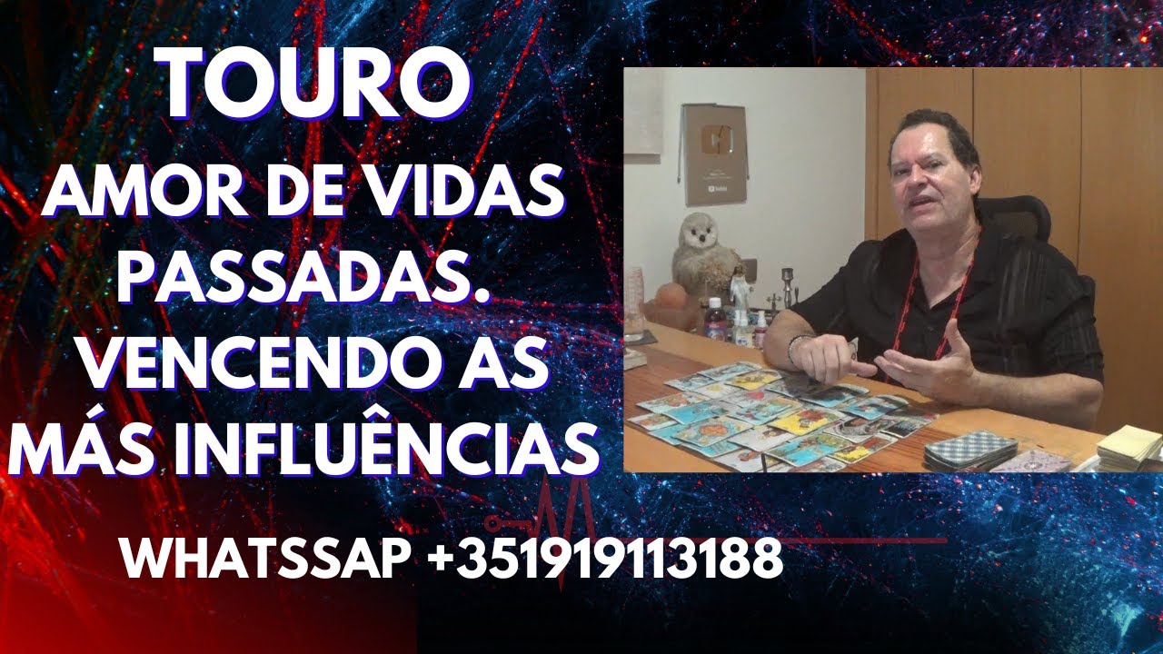 TOURO ♉AMOR DE VIDAS PASSADAS VENCE AS MÁS INFLUÊNCIAS