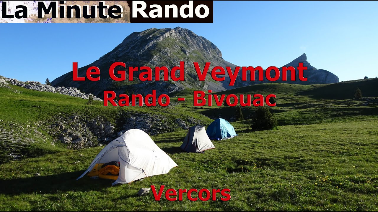 Grand Veymont - Randonnée  bivouac - Vercors