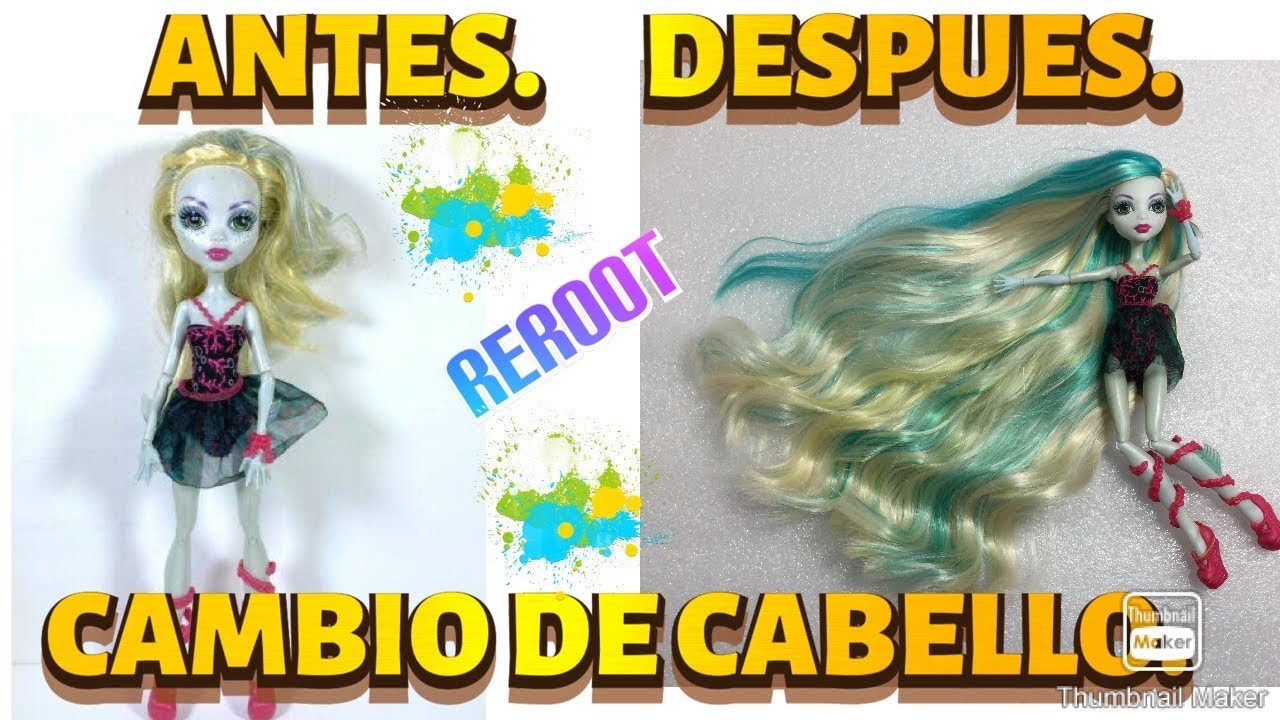 MONSTER HIGH REROOT, CAMBIANDO EL CABELLO DE LAGUNA BLUE AL ESTILO REEL DRAMA MONSTER HIGH.