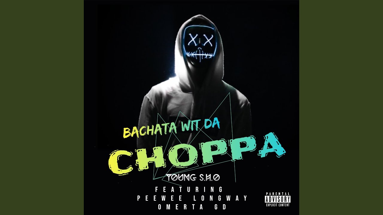 Bachata Wit Da Choppa