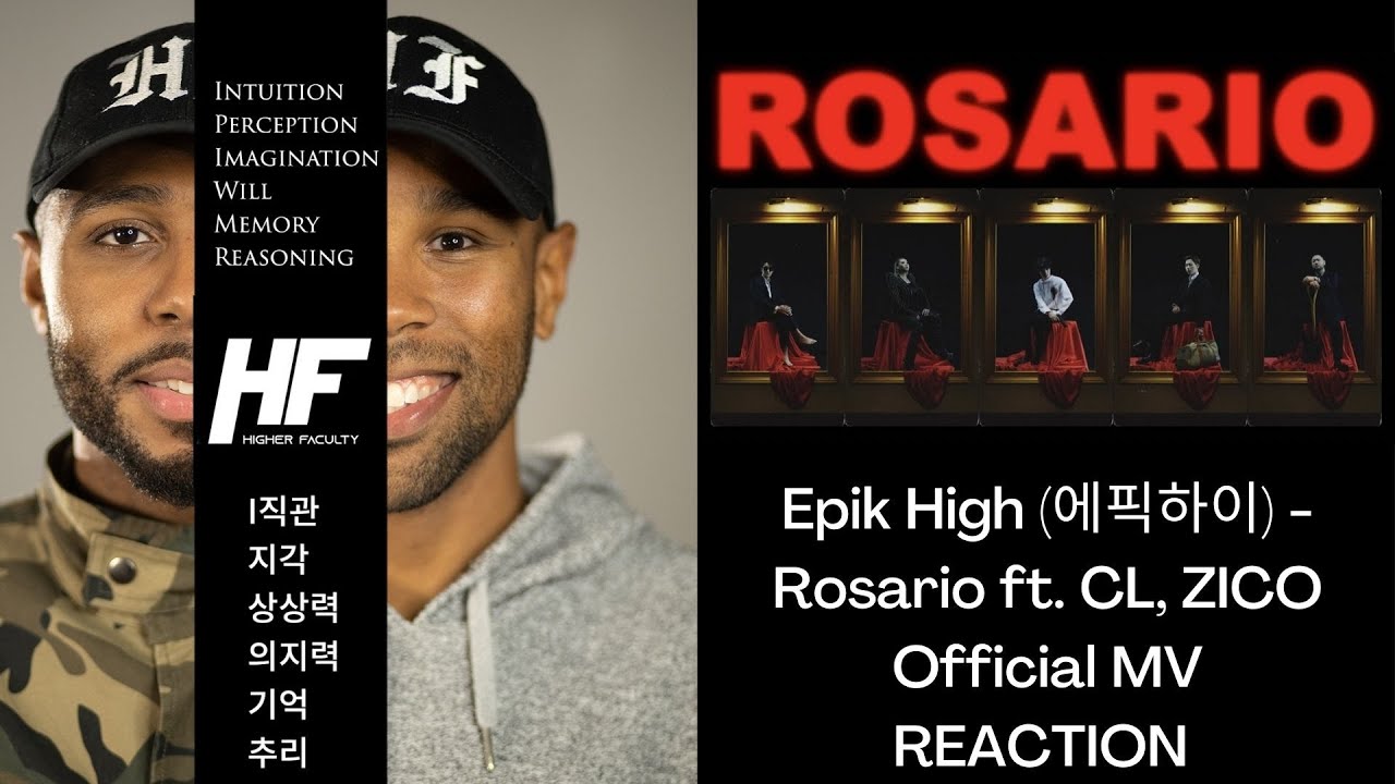Epik High - Rosario ft. CL, ZICO  REACTION (KPOP) HIGHER FACULTY
