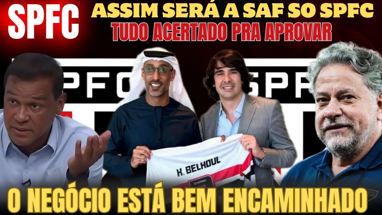 APROVADO - SPFC ARTICULA SAF EM 2026 - TUDO PODE MUDAR - DIEGO FERNANDES VAI SE JUNTAR AO CASARES ?