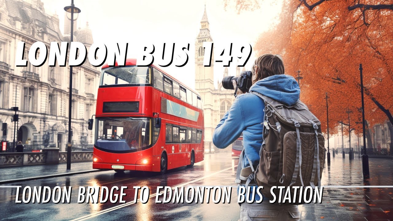 London Bus Ride On Route 149 From London Bridge To Edmonton Bus Garage Full Journey