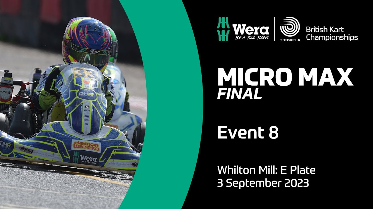 Micro Max E Plate Final | Event 8, Whilton Mill | Wera Tools British Kart Championships 2023