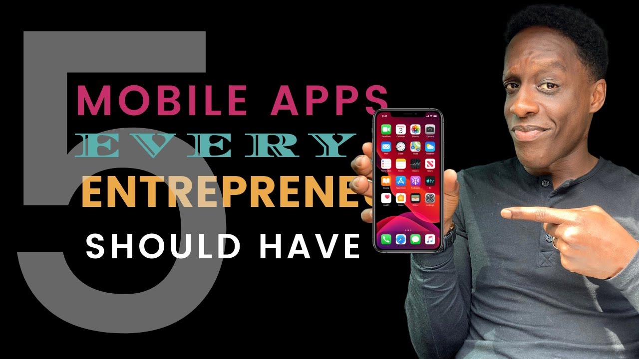 5 Mobile Apps Every Entrepreneur Should Have