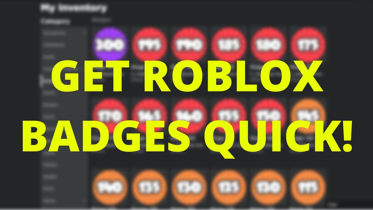 HOW TO GET BADGES QUICK IN ROBLOX!