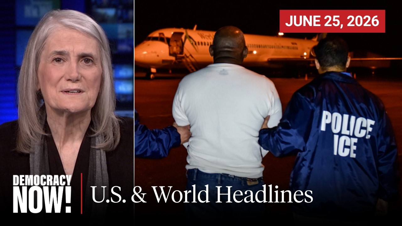 Top U.S. & World Headlines &mdash; June 25, 2026