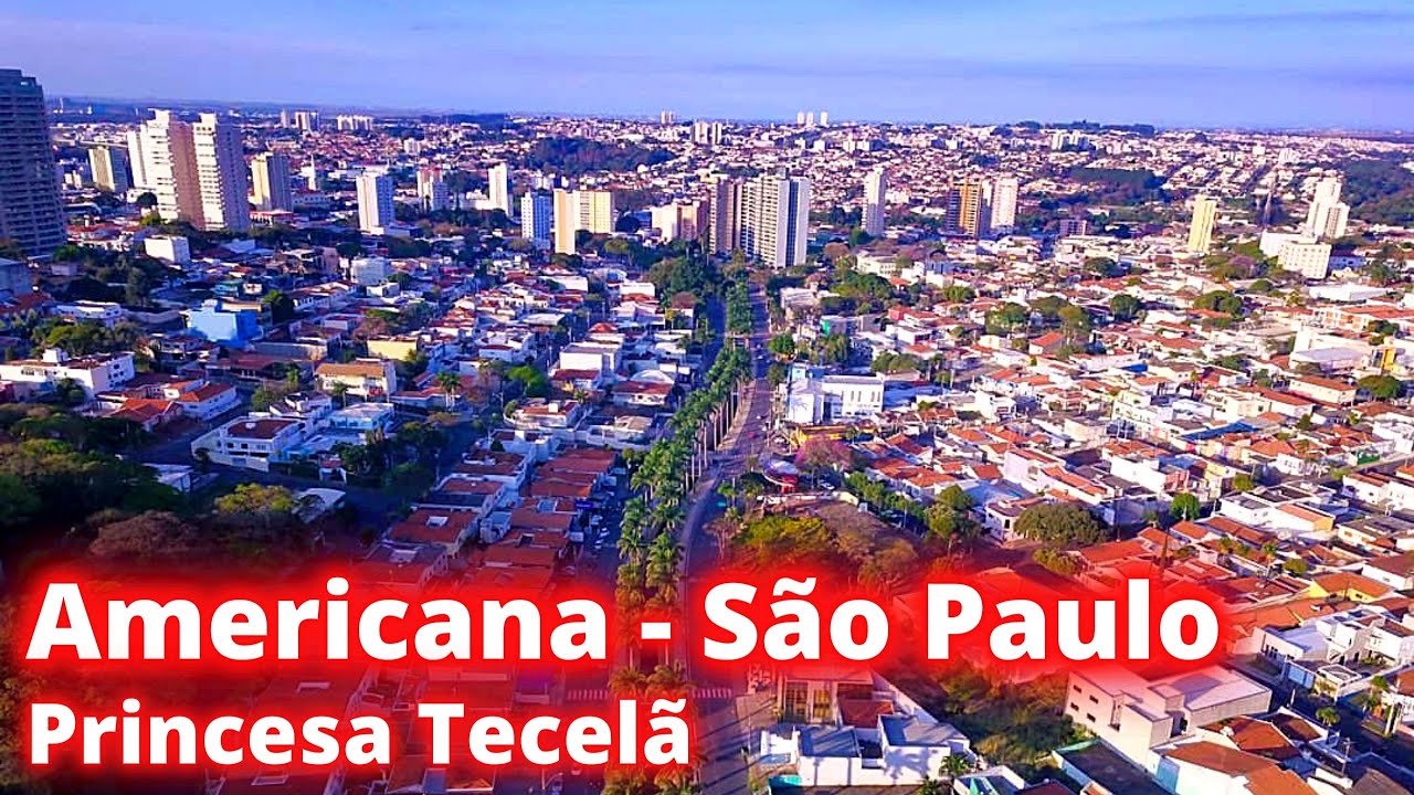 CONHEÇA A BELÍSSIMA CIDADE DE AMERICANA A 