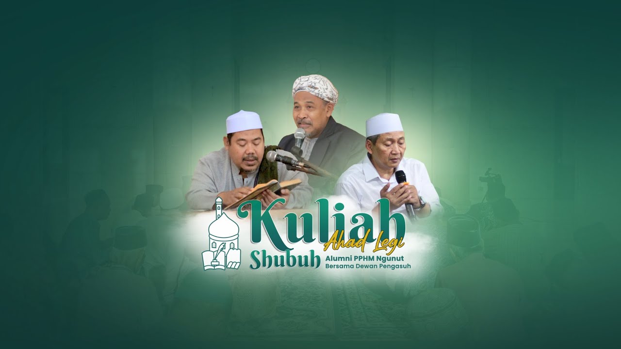 Kuliah Subuh - Rutinan Ahad Legi || Pondok Pesantren Hidayatul Mubtadi-ien Ngunut Tulungagung