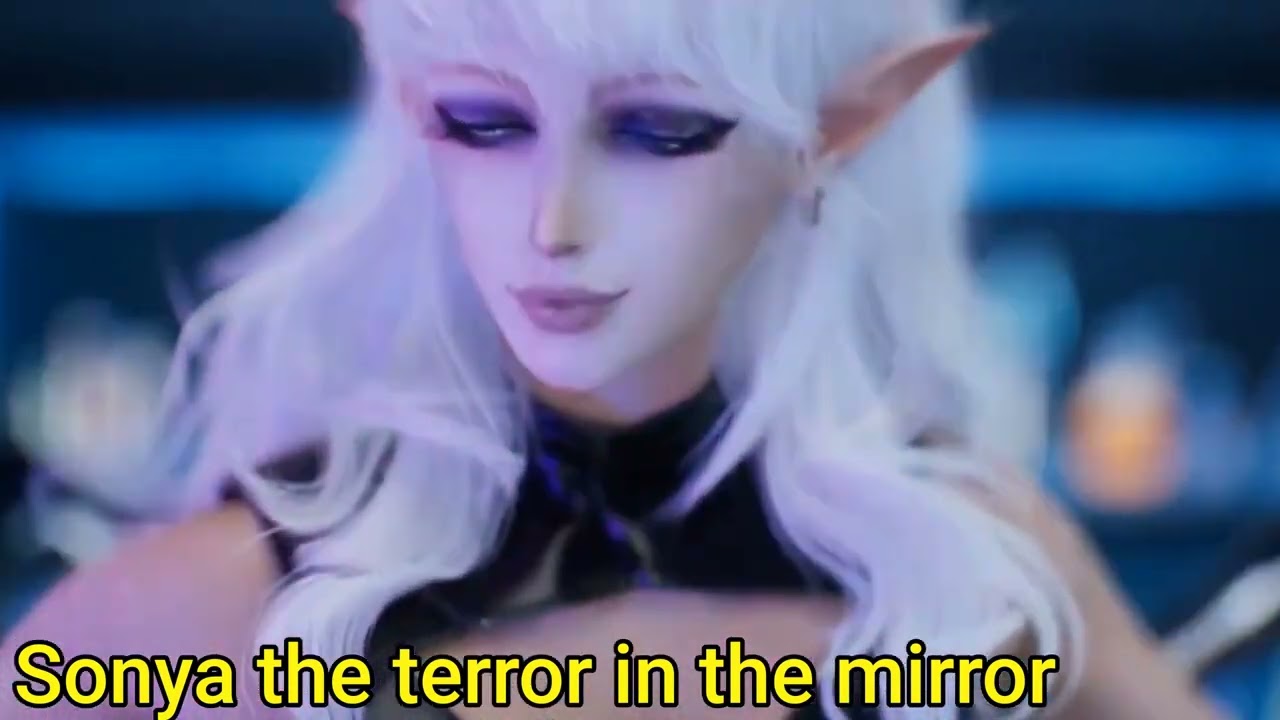 Sonya the terror in the mirror