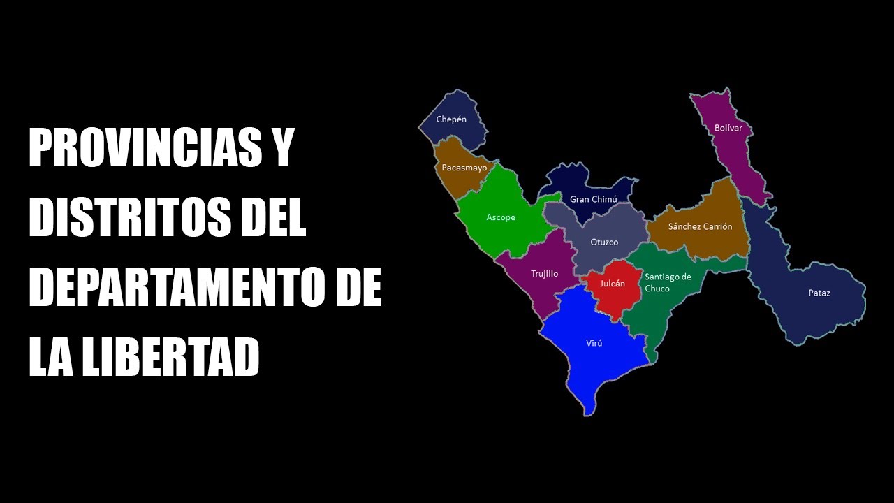 Provincias y Distritos del Departamento de La Libertad - PER&Uacute;