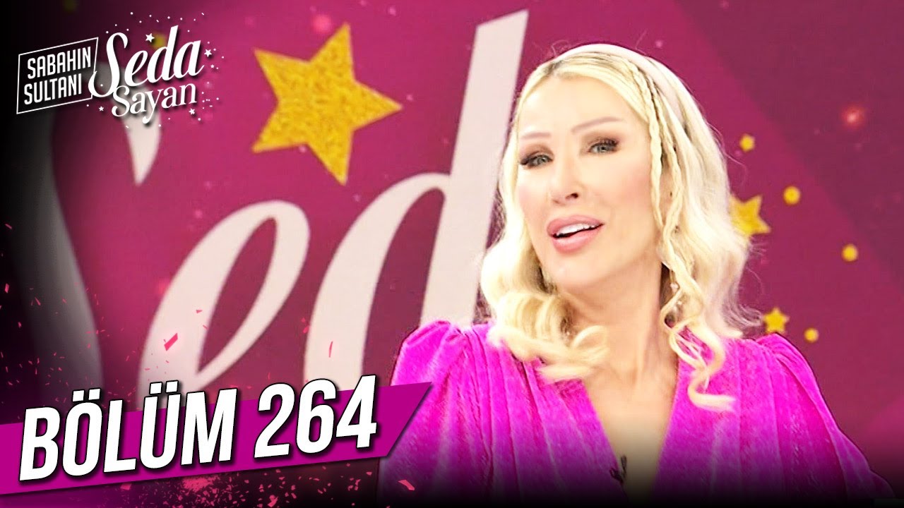 Sabahın Sultanı Seda Sayan 264. Bölüm (25 Ekim 2022 - Salı)