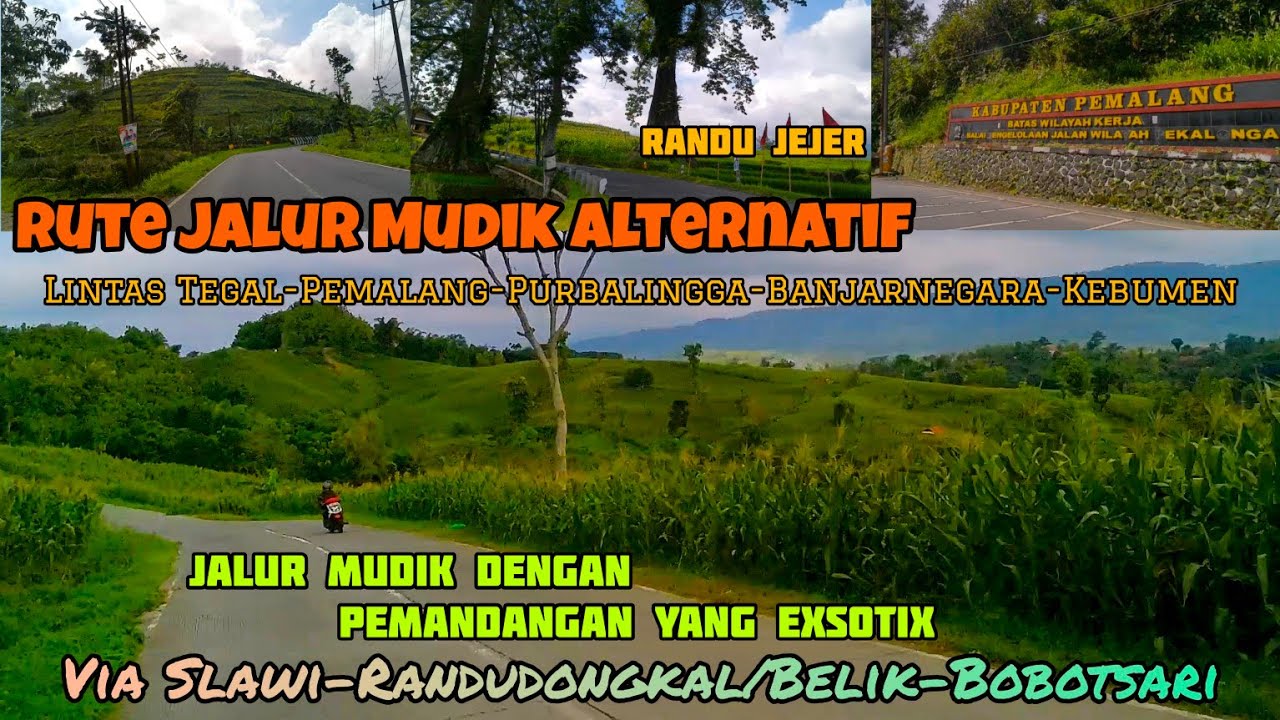 Jalur Alternatif Tegal ke Kebumen via Slawi-Pemalang-Purbalingga-Banjarnegara