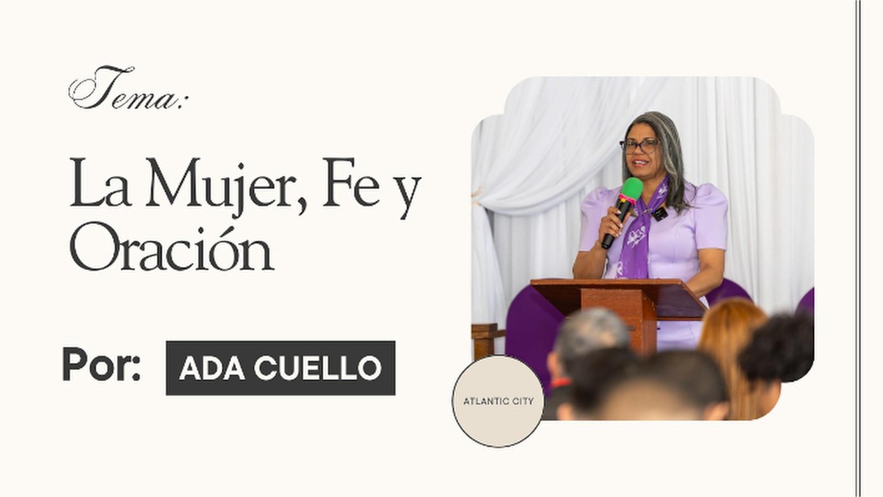 LA MUJER, FE Y ORACION - ADA CUELLO