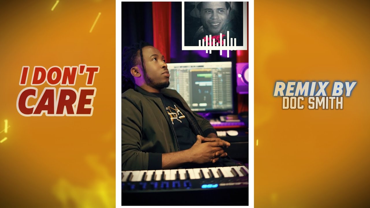 I DONT CARE / REMIX