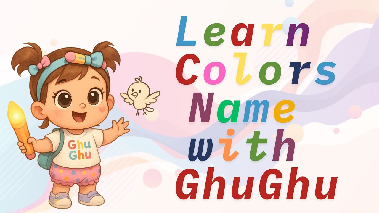 Color Names with Ghu Ghu | Fun & Easy for Kids