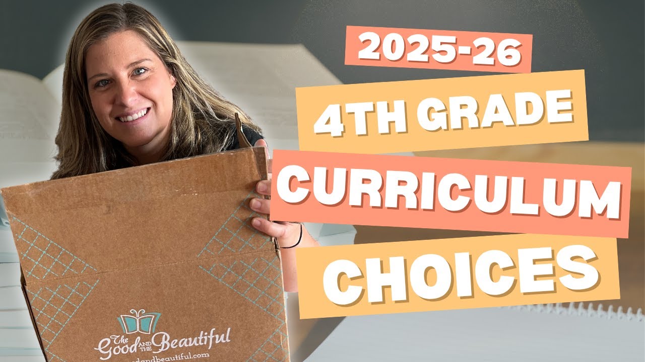 4th Grade Homeschool Curriculum 2025–2026 🎒✨ Our Top Picks from The Good & The Beautiful!