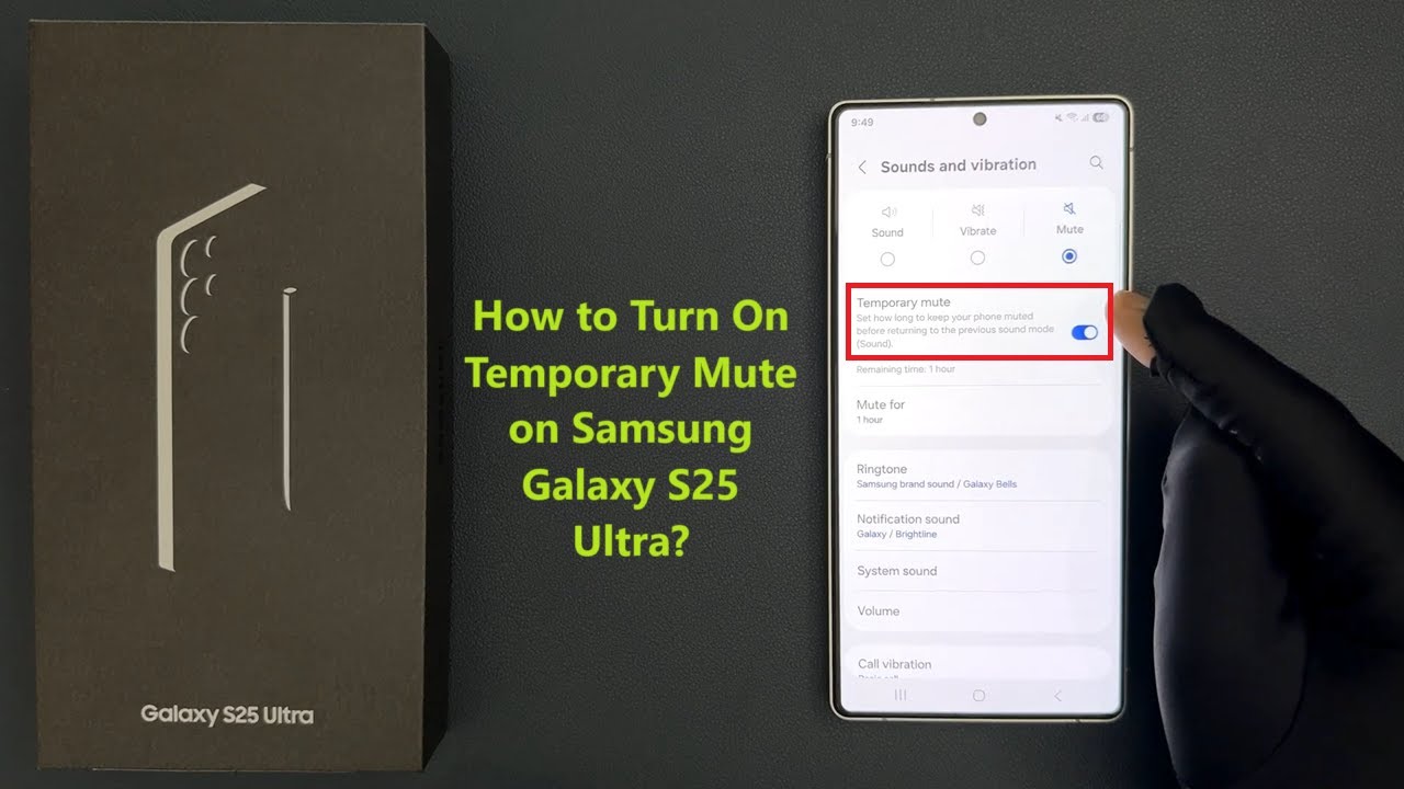 How to Turn On Temporary Mute on Samsung Galaxy S25 Ultra?