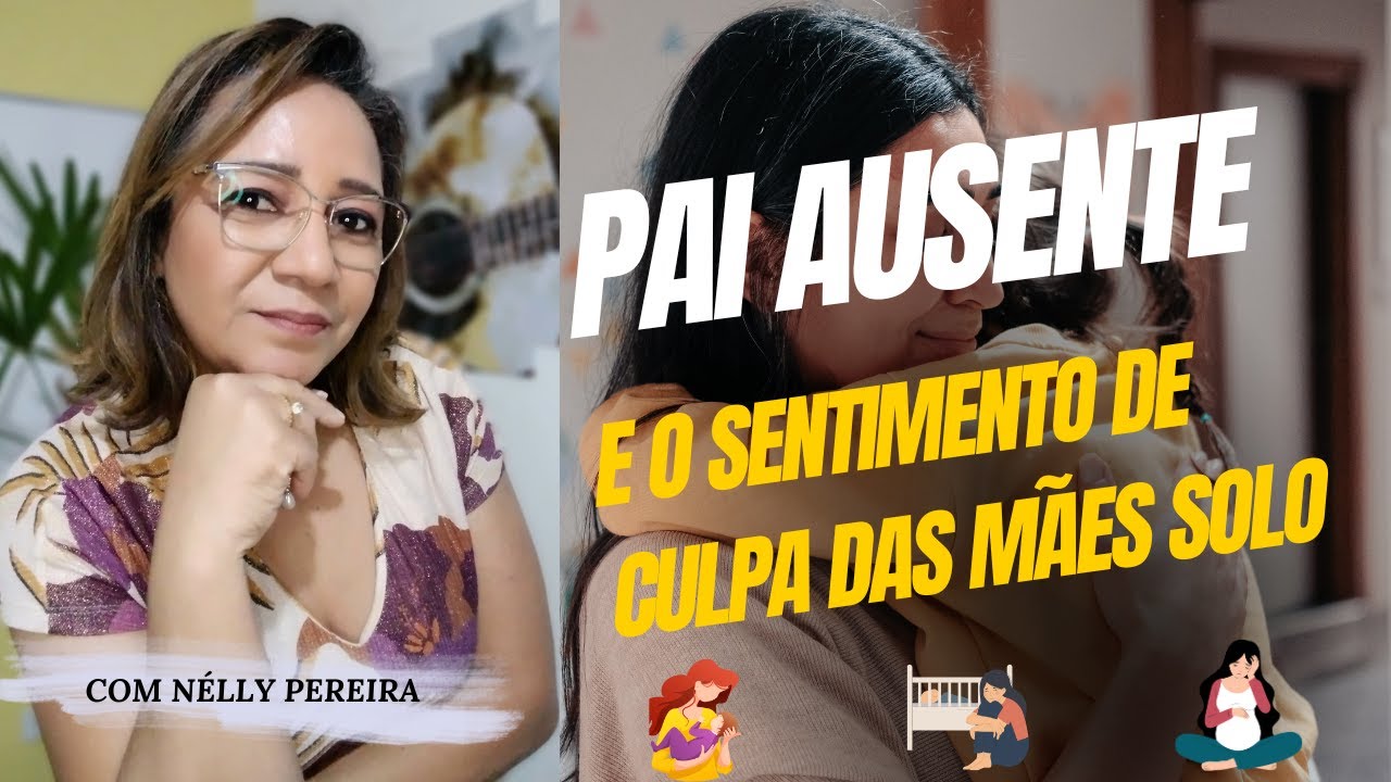Você Sente Culpa por Seu Filho Ter PAI AUSENTE?/Você gostaria de livrar-se desse sentimento?  #mães