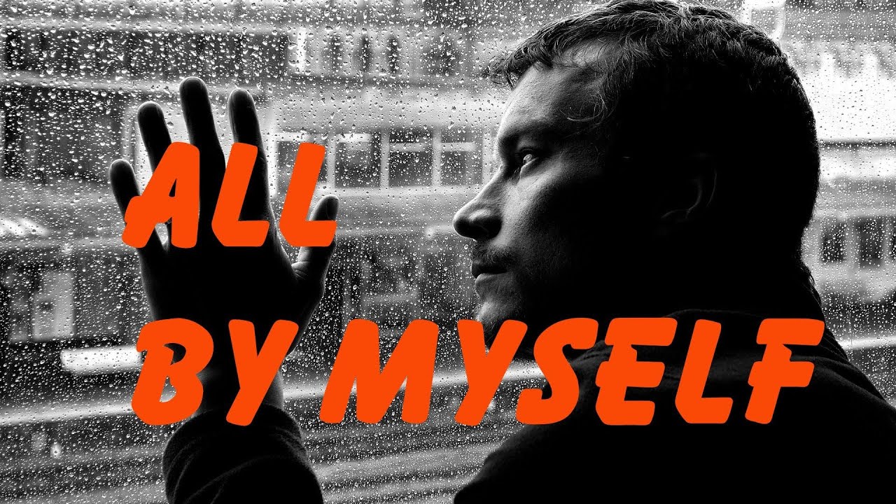 All by myself - Eric Carmen (lyrics)