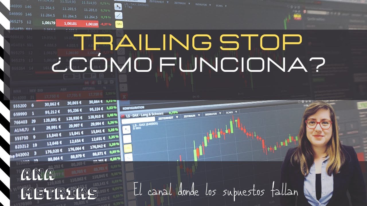 Trailing Stop ¿Cómo funciona?