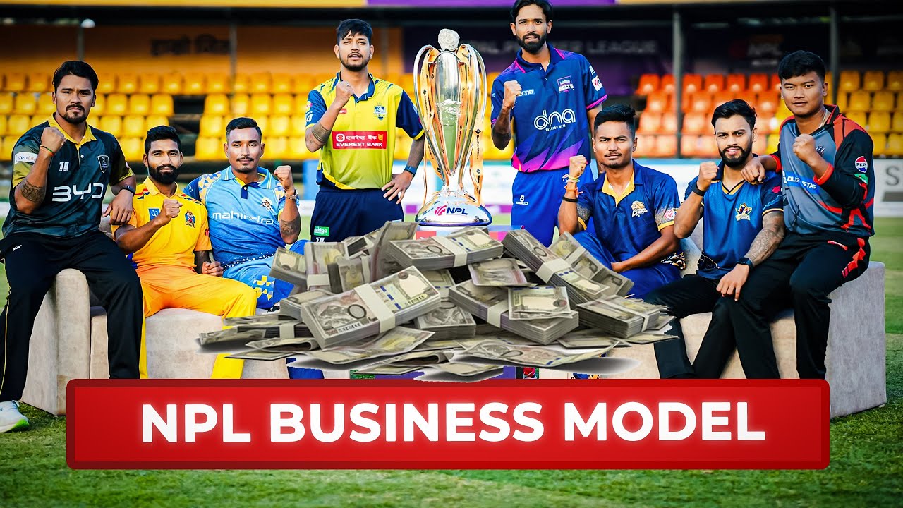 NPL ले ३० करोड कसरी कमाउला? Nepal Premier League NPL Business Model