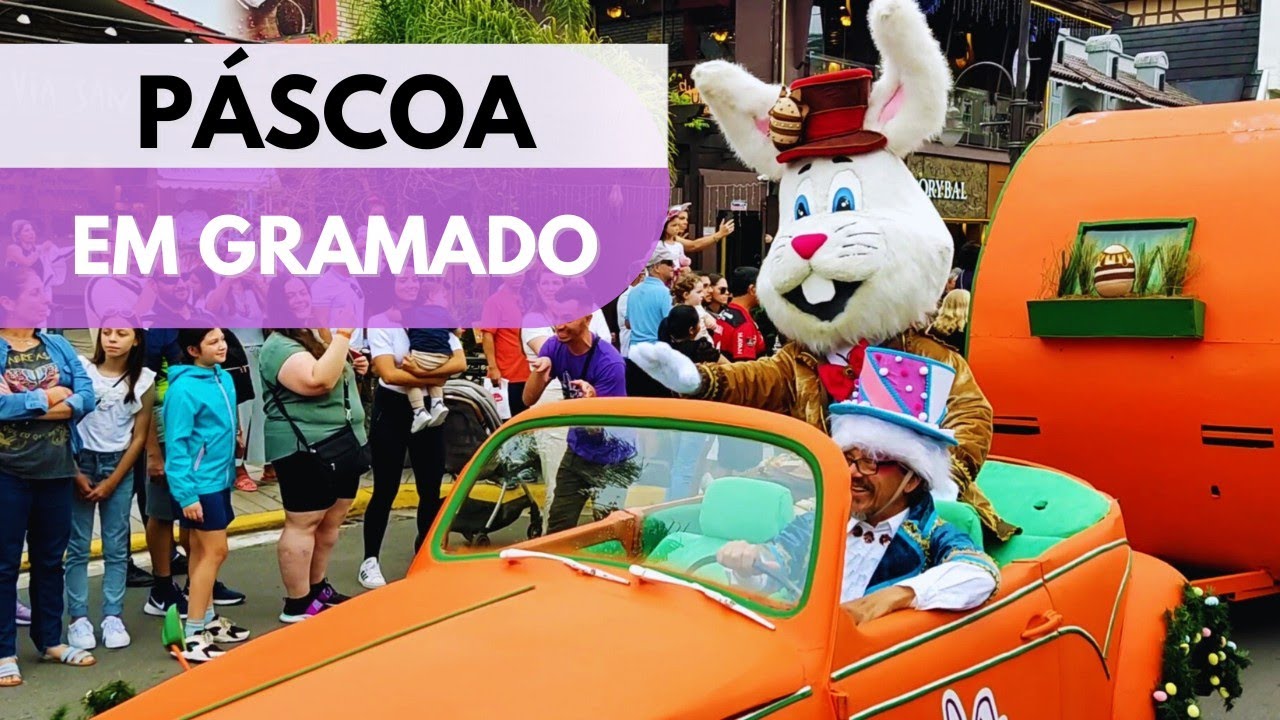 Gramado na Páscoa - Desfile de Páscoa em Gramado / Gramado Roteiros e Rotas