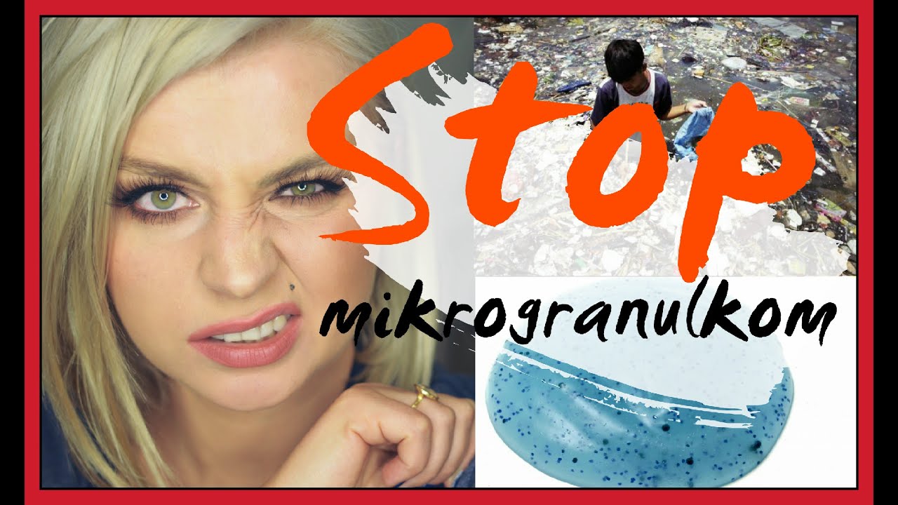 MIKROGRANULKI STOP! -  ✿ SZKODLIWY mikroplastik w kosmetykach ✿ PLASTIC MICROBEADS ThePinkRook