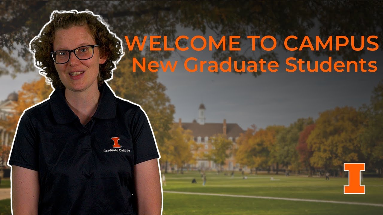 Welcome to UIUC, Graduate Students!