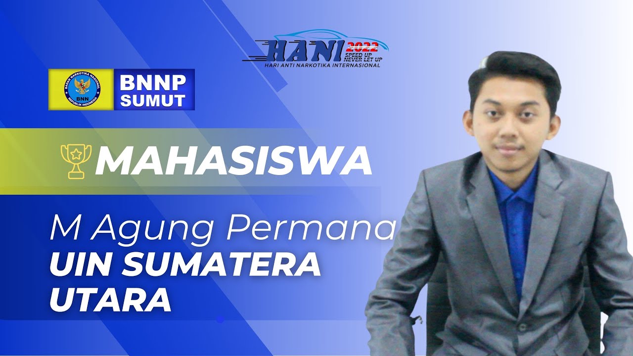 LOMBA PENYULUHAN BNNP SUMUT - M AGung Permana - Kategori Mahasiswa (UIN SU)