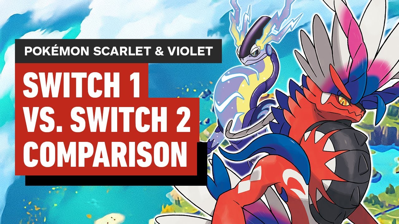 Pok&eacute;mon Scarlet & Violet: Nintendo Switch vs. Switch 2 Comparison