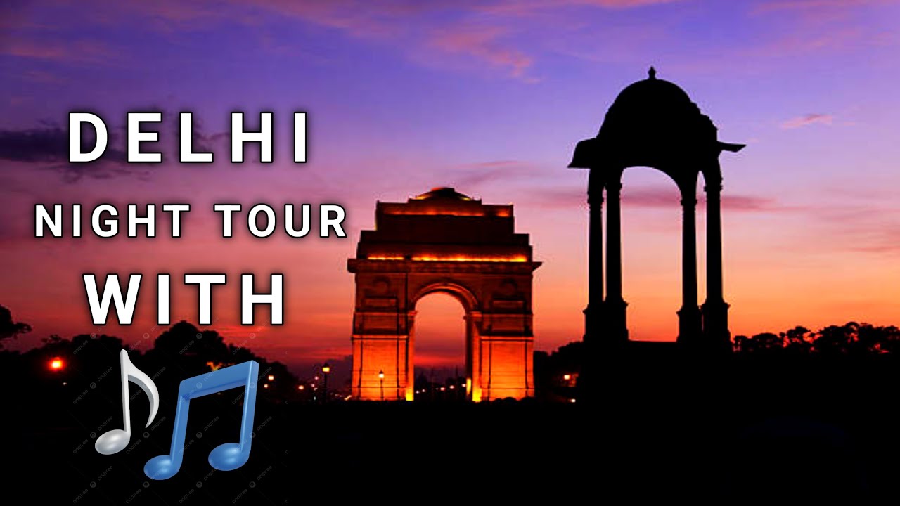 Exploring Delhi at Night | Street Lights & Music | No Talking Just Music | Collection Of Journey