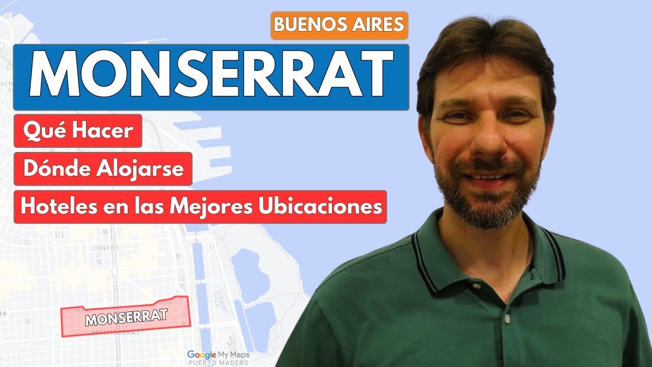 MONSERRAT BUENOS AIRES: Qué Hacer, Donde Alojarse y Hoteles en las Mejores Ubicaciones