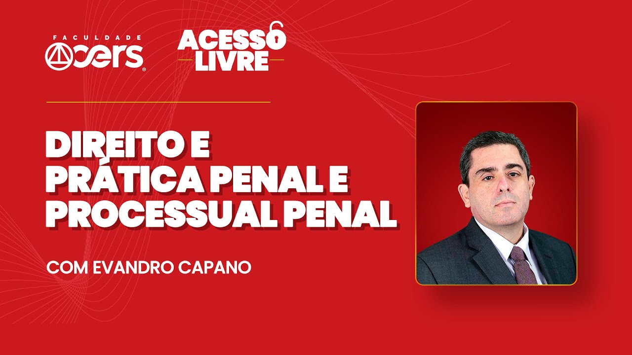 P&oacute;s Direito e Pr&aacute;tica Penal e Processual Penal | Advogando na Delegacia de Pol&iacute;cia | Evandro Capano