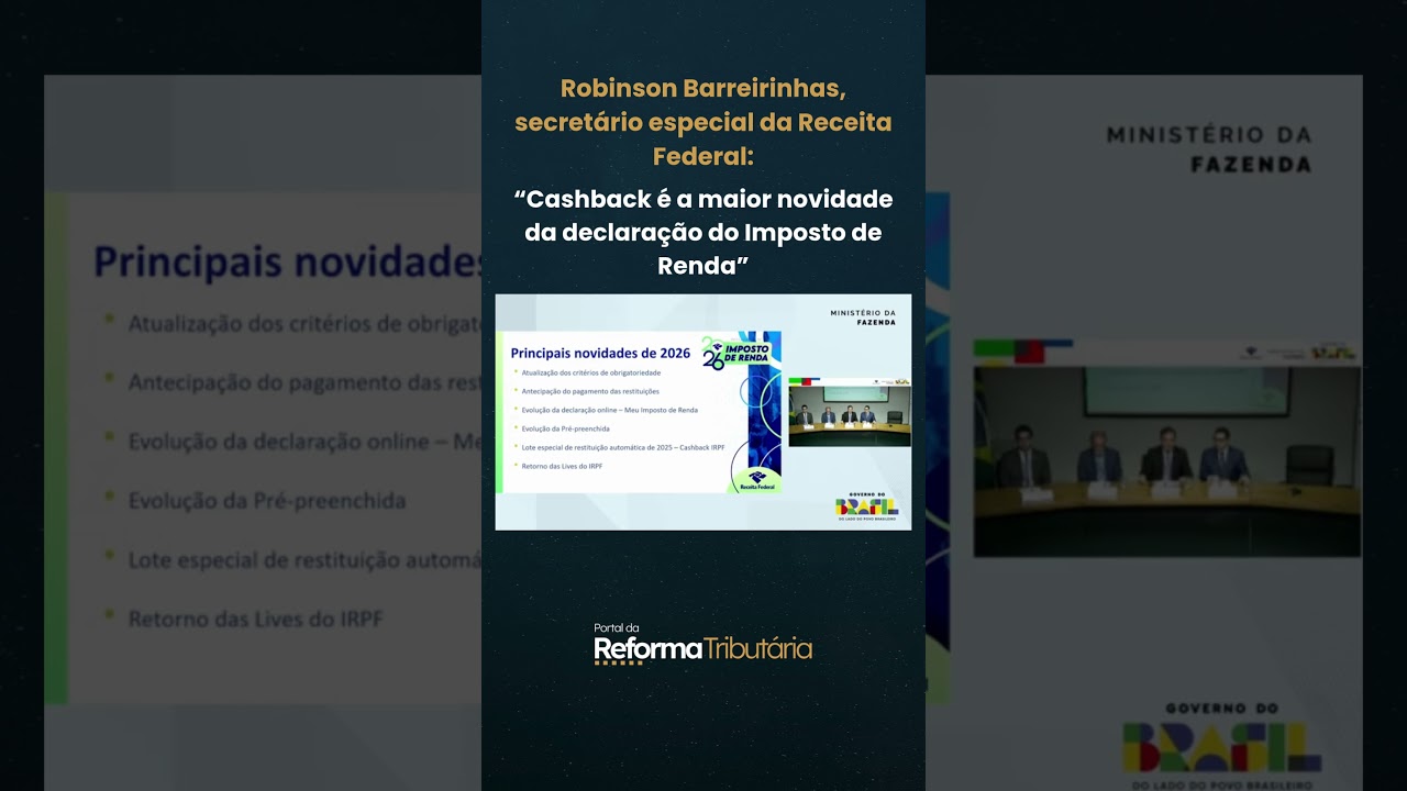 Cashback is the biggest new feature of the income tax return, said Robinson Barreirinhas.