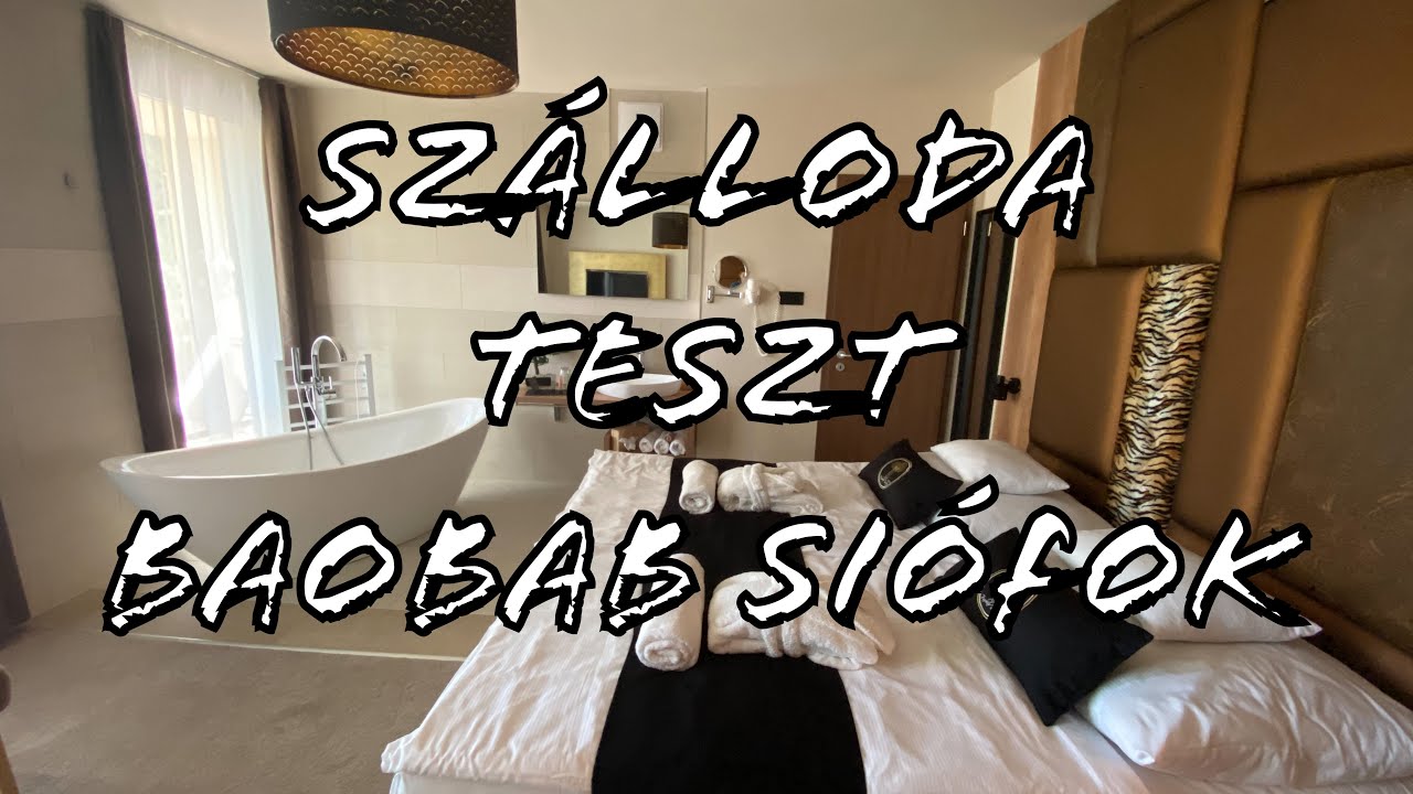 Szálloda teszt - Siófok Baobab Suites