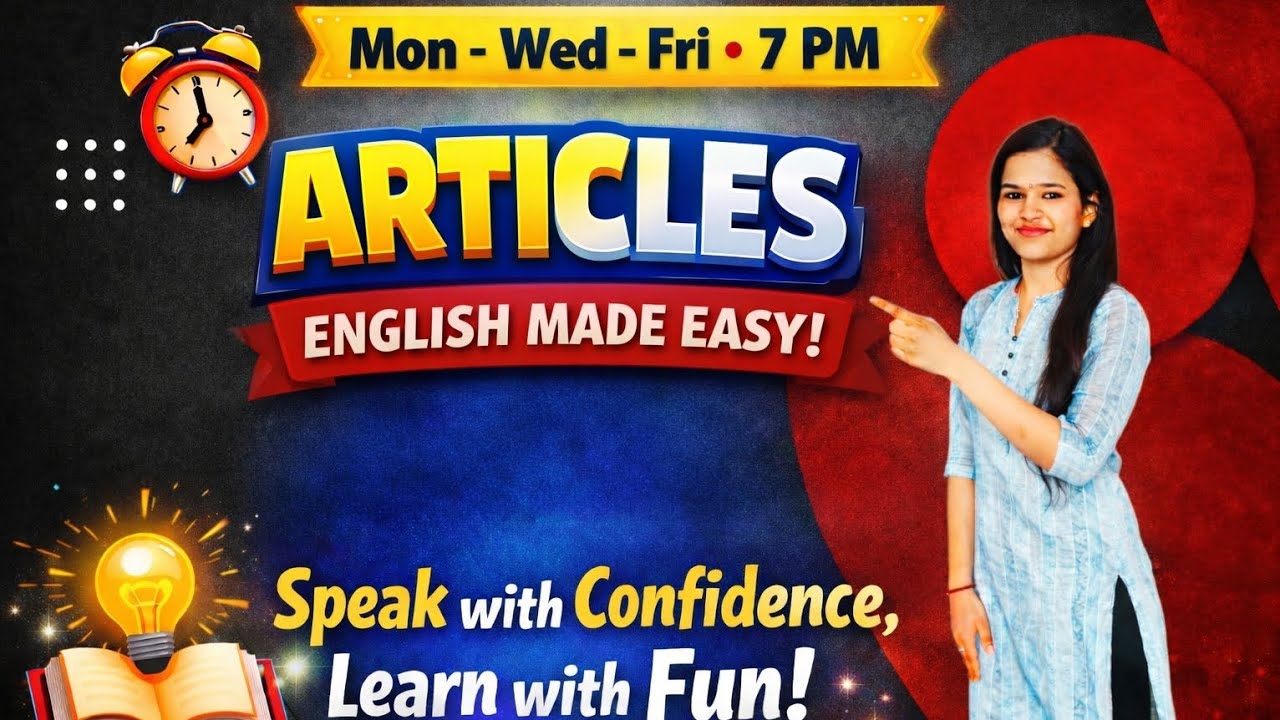 Articles Made Easy 🔥 | A, An, The Complete Chapter | English Grammar Class#Articles #UseOfArticles