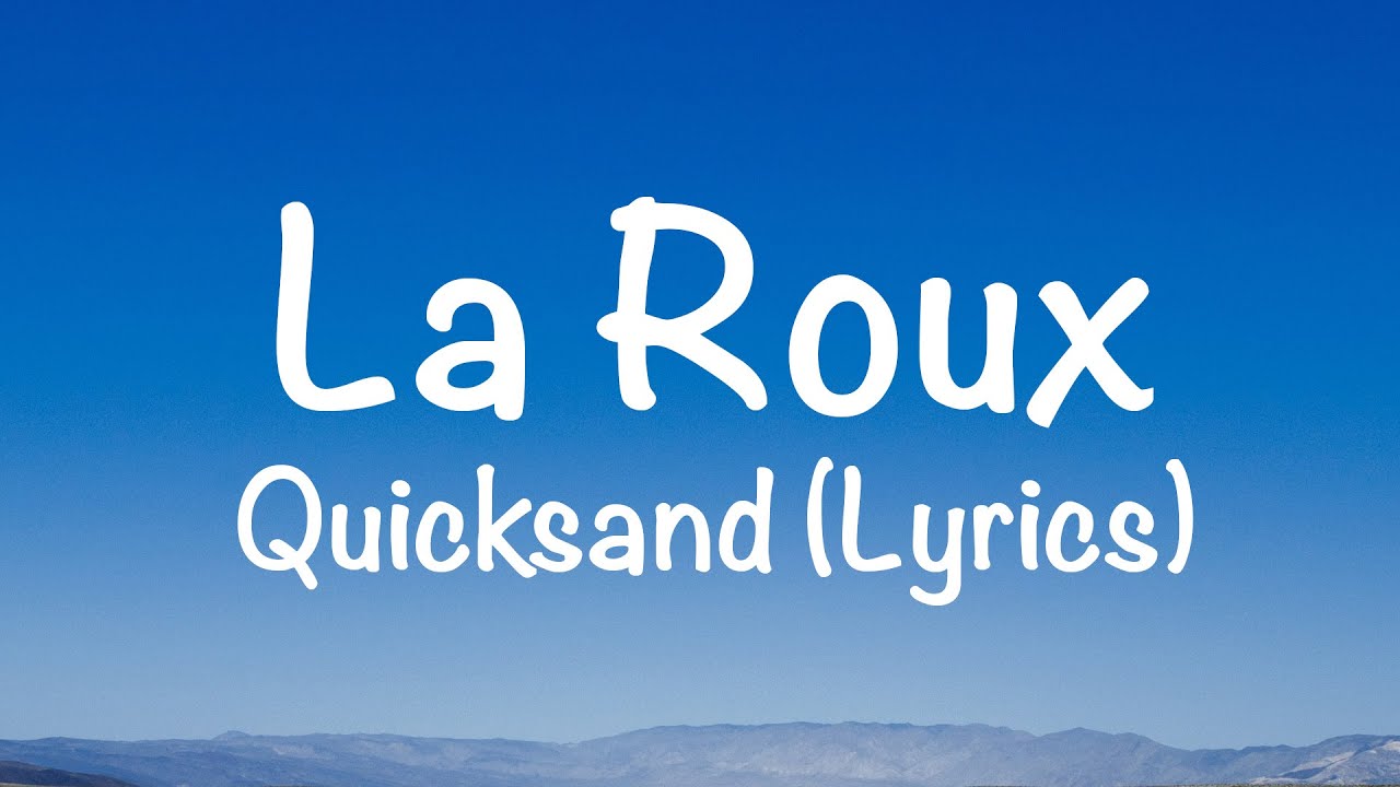 La Roux - Quicksand (Lyrics)