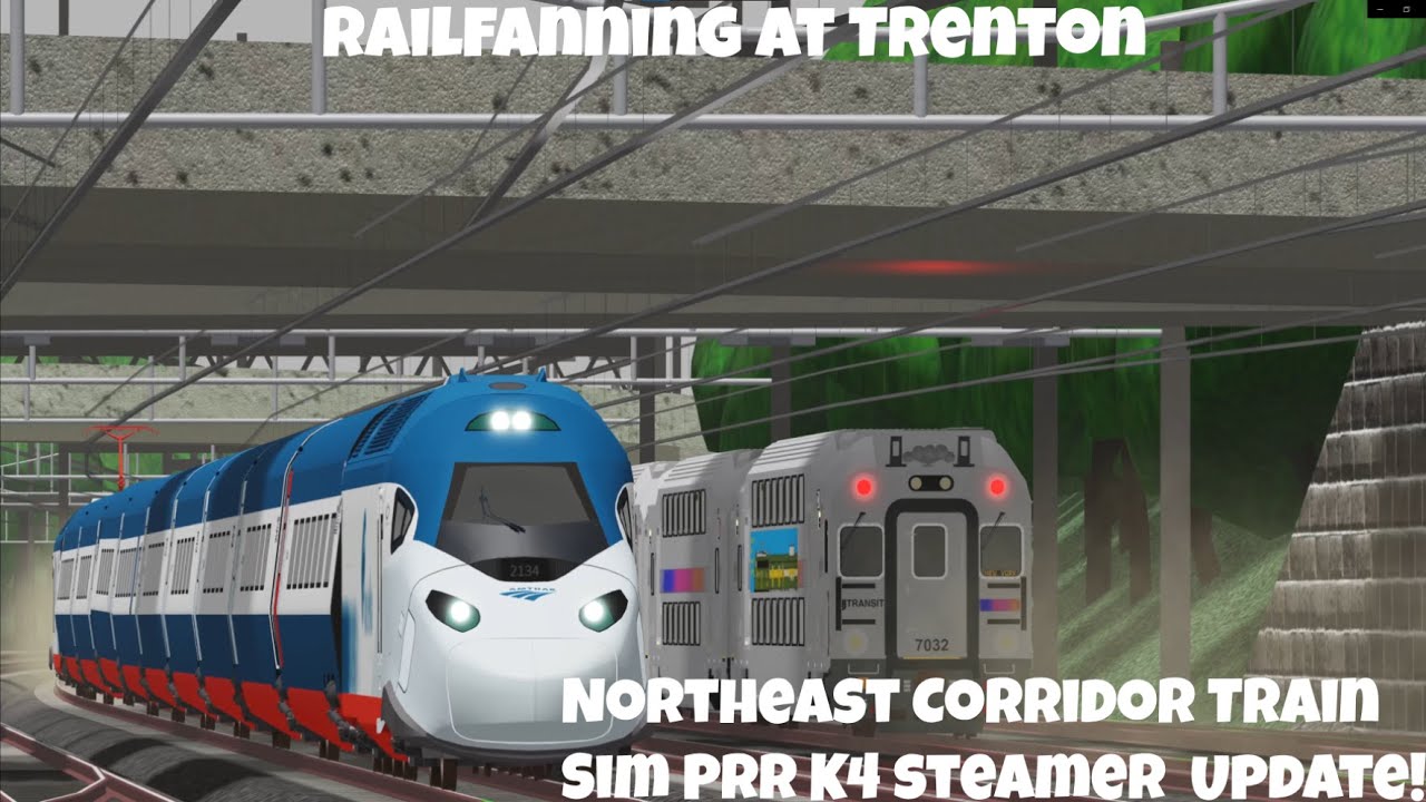 Roblox Railfanning at Trenton (Northeast Corridor Train Simulator K4 Steamer Update!)