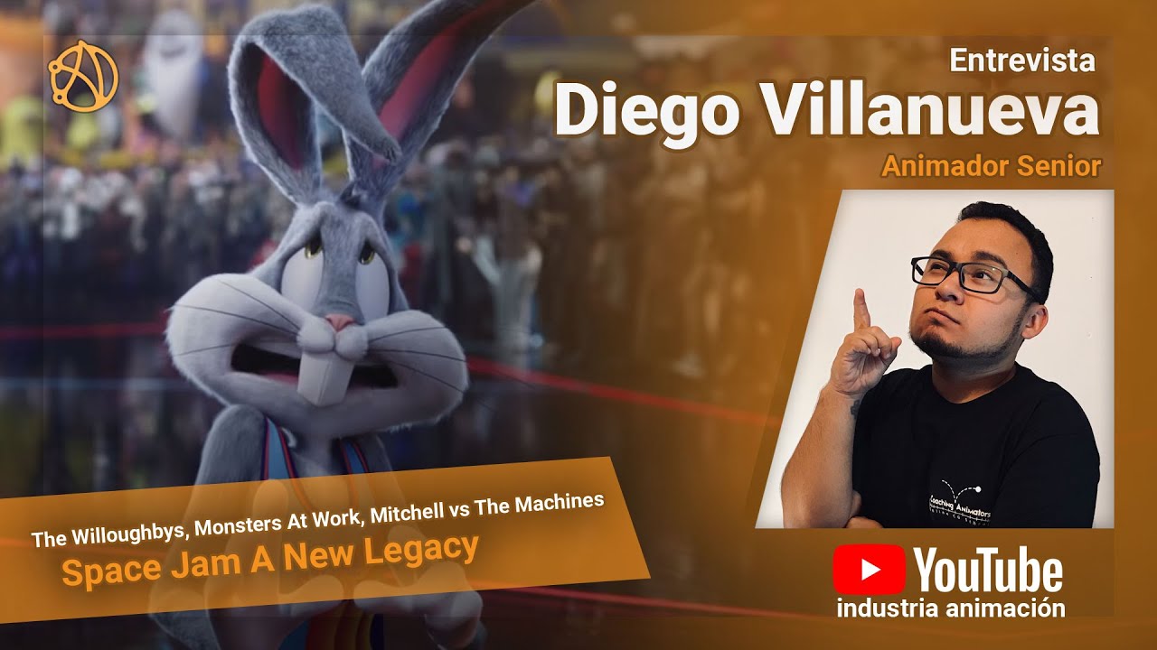 Animando en Space Jam 2 y Mitchells vs the Machines - Entrevista Diego Villanueva – Animador Senior