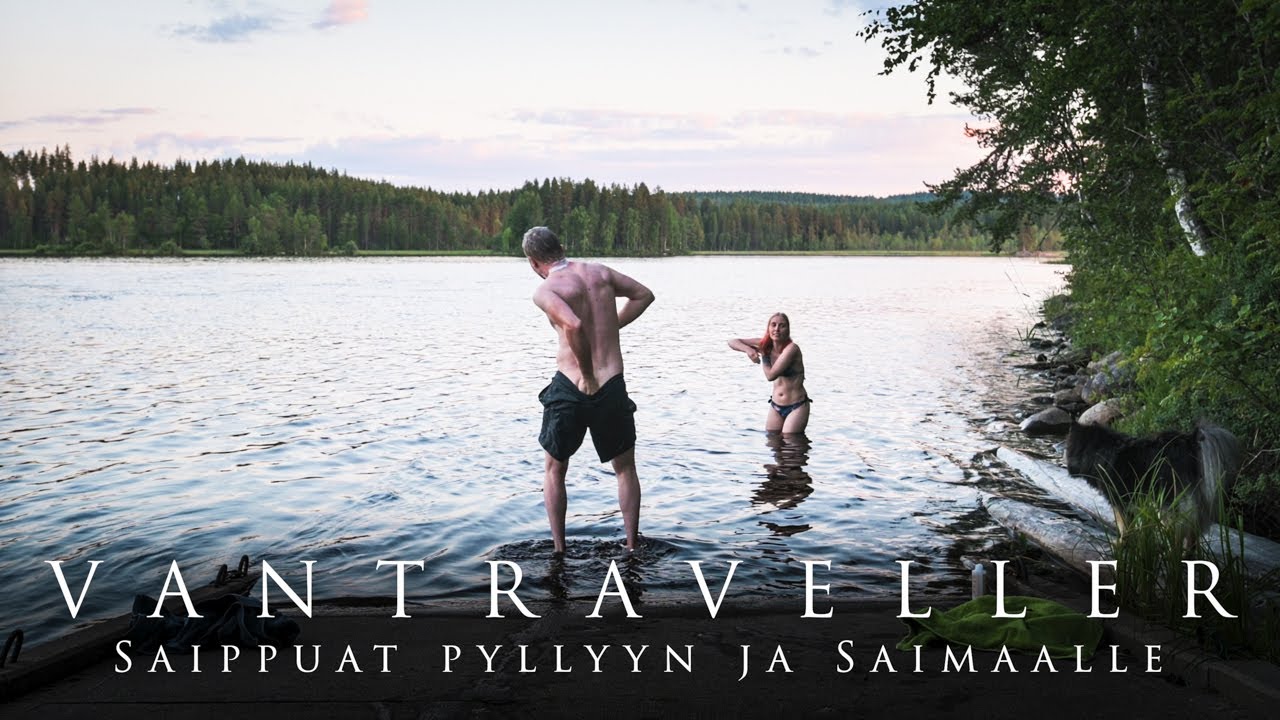 VANTRAVELLER: Saippuat Pyllyyn ja Saimaalle! | Paluu Kesäreissulta Tovereiden Luo