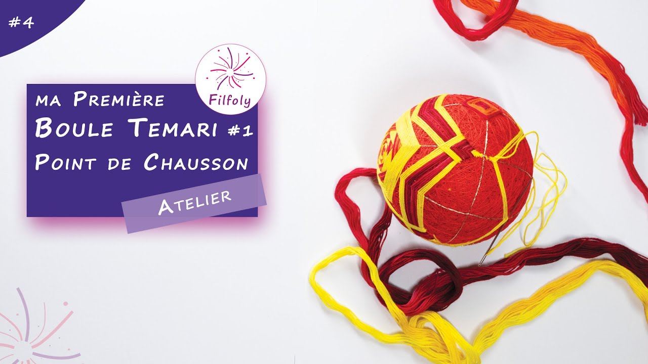 Brodez votre premi&egrave;re boule Temari