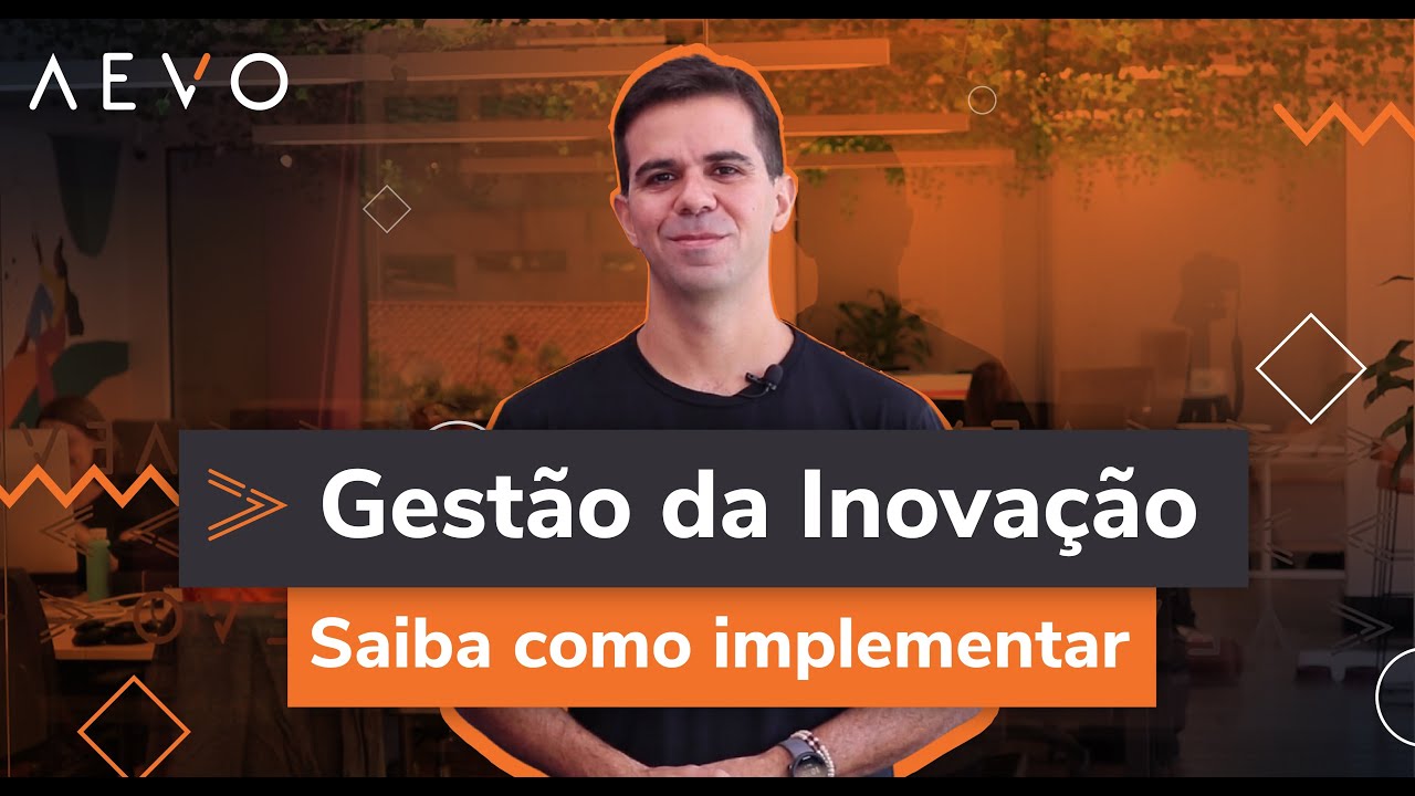 Como implementar a Gestão da Inovação? - com Luís Felipe Carvalho