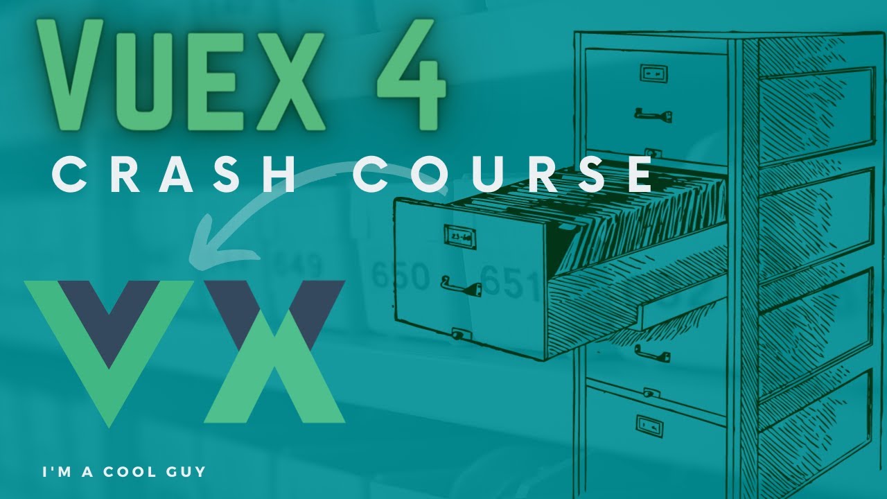 Vuex 4 Crash Course - 2021